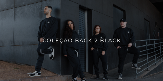 Coleção Back 2 Black